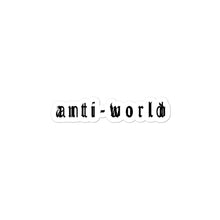 Load image into Gallery viewer, "Anti-World" Text Logo Bubble-Free Stickers